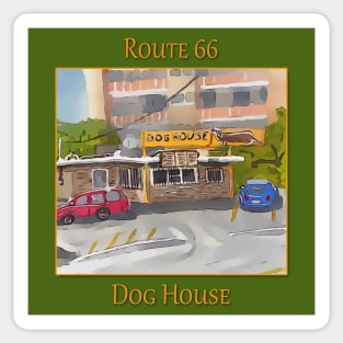 The Dog House on Route 66, in Albuquerque New Mexico Sticker